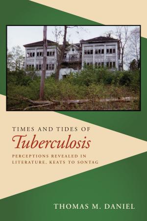 Book cover of Times and Tides of Tuberculosis