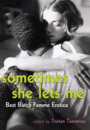 Cover of Sometimes She Lets Me