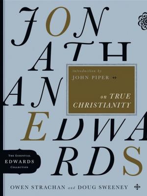 Book cover of Jonathan Edwards on True Christianity