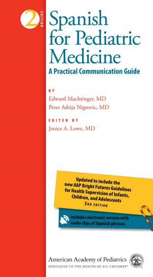 Cover of the book Spanish for Pediatric Medicine by American Academy of Pediatrics Section on Pediatric Pulmonology and Sleep Medicine, American Academy of Pediatrics Section on Pulmonology, Asthma, and Sleep Mecicine