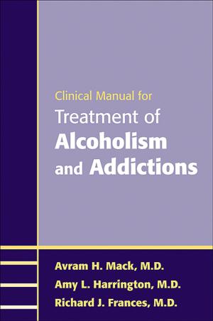 Cover of the book Clinical Manual for Treatment of Alcoholism and Addictions by Group for the Advancement of Psychiatry