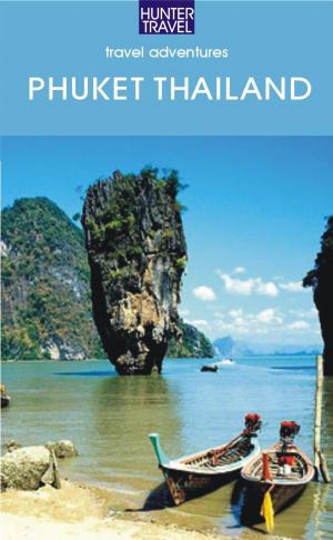 Cover of the book Phuket Thailand & Beyond by Joanne Lane
