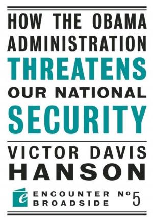 Cover of the book How The Obama Administration Threatens Our National Security by Mark Krikorian