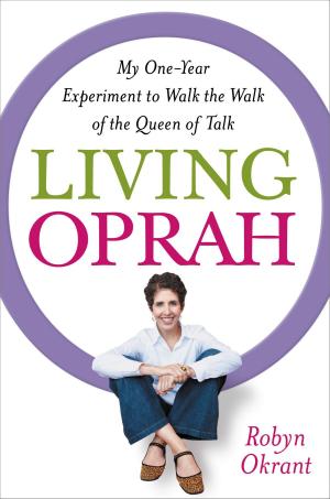 Cover of the book Living Oprah by Corey R. Lewandowski, David N. Bossie