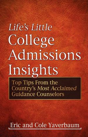 Book cover of Life's Little College Admissions Insights