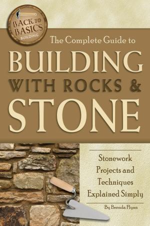 bigCover of the book The Complete Guide to Building With Rocks & Stone by 