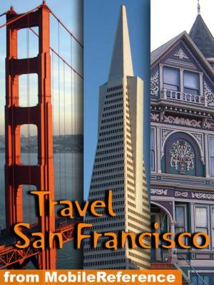 Book cover of Travel San Francisco, California: Illustrated City Guide And Maps (Mobi Travel)