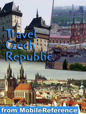 Cover of the book Travel Prague, Czech Republic: Illustrated City Guide, Phrasebook, And Maps (Mobi Travel) by Anatole France, Robert B. Douglas (Translated)