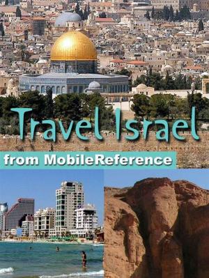 Book cover of Travel Israel: Illustrated Guide, Phrasebook, And Maps. Incl: Jerusalem, Tel Aviv, Haifa, And More (Mobi Travel)