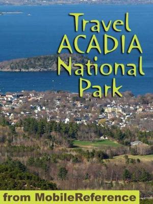 Cover of the book Travel Acadia National Park: Guide And Maps (Mobi Travel) by Alfred Lord Tennyson
