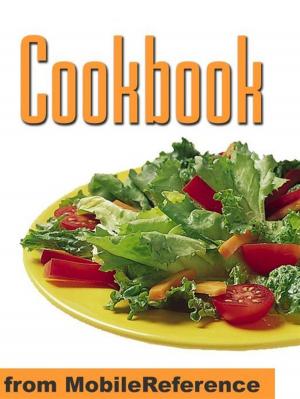 Cover of Cookbook : With Over 1000 Recipes You Are Guaranteed To Never Run Out Of Ideas! (Mobi Health)