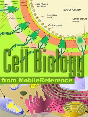 Cover of the book Cell Biology Study Guide: Prokaryotes, Archaea, Eukaryotes, Viruses, Cell Components, Respiration, Protein Biosynthesis, Cell Division, Cell Signaling & More. (Mobi Study Guides) by MobileReference
