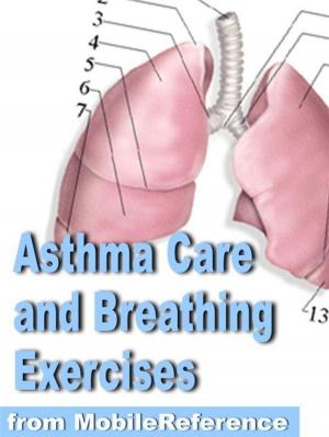 Book cover of Asthma Care And Breathing Exercises Guide (Mobi Health)