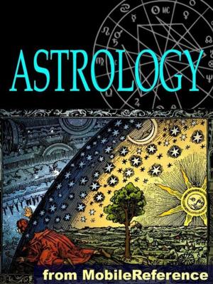 bigCover of the book Astrology - Pocket Guide To Western Astrology: Understand Personality Trends And Discover Compatibility With Other Signs In Love, Business And Partnership (Mobi Reference) by 