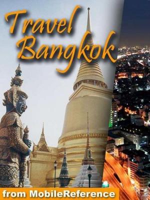 Book cover of Travel Bangkok, Thailand: Illustrated Guide, Phrasebook, And Maps (Mobi Travel)