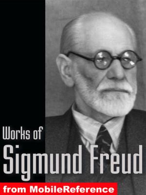 Book cover of Works Of Sigmund Freud: Dream Psychology, Three Contributions To The Theory Of Sex, The Interpretation Of Dreams And A Young Girl's Diary (Mobi Collected Works)