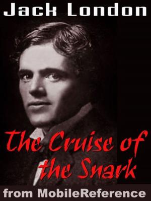 Cover of the book The Cruise Of The "Snark" (Mobi Classics) by Johann Wolfgang Von Goethe, R. D. Boylan (Translator)