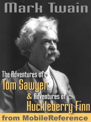 Cover of the book The Adventures Of Tom Sawyer And Adventures Of Huckleberry Finn. Illustrated (Mobi Classics) by Booker T. Washington
