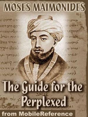 bigCover of the book The Guide For The Perplexed (Mobi Classics) by 