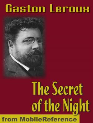 Cover of the book The Secret Of The Night (Mobi Classics) by Karl Marx, Samuel Moore (Translator), Edward Aveling (Translator)