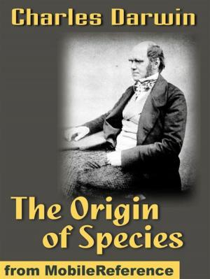 Cover of the book On The Origin Of Species By Means Of Natural Selection, Or The Preservation Of Favoured Races In The Struggle For Life (6th Edition) (Mobi Classics) by MobileReference