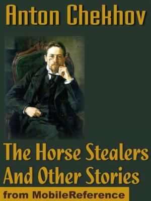 Cover of the book The Horse Stealers And Other Stories (Mobi Classics) by Moliere, Charles Heron Wall (Translator)