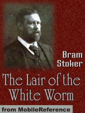bigCover of the book The Lair Of The White Worm (Mobi Classics) by 