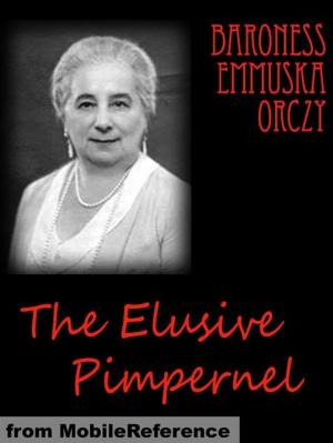 Cover of the book The Elusive Pimpernel (Mobi Classics) by Oscar Wilde