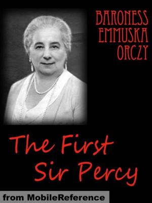 bigCover of the book The First Sir Percy (Mobi Classics) by 