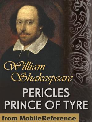 bigCover of the book Pericles, Prince Of Tyre (Mobi Classics) by 
