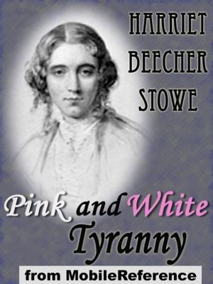 Cover of the book Pink And White Tyranny (Mobi Classics) by Jack London