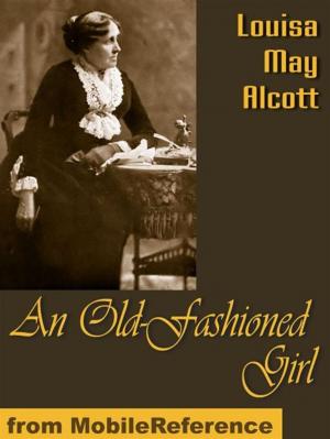 bigCover of the book An Old-Fashioned Girl (Mobi Classics) by 