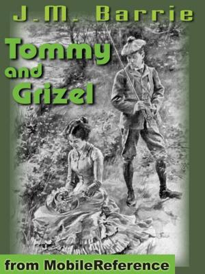 Cover of the book Tommy And Grizel (Mobi Classics) by William Shakespeare