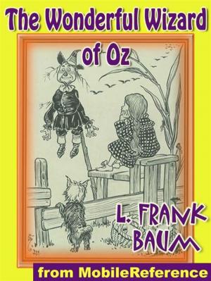Cover of the book The Wonderful Wizard Of Oz (Mobi Classics) by MobileReference