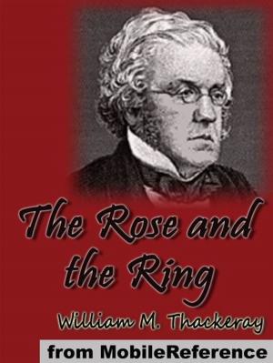 Cover of the book The Rose And The Ring (Mobi Classics) by Immanuel Kant, Thomas Kingsmill Abbott (Translator)