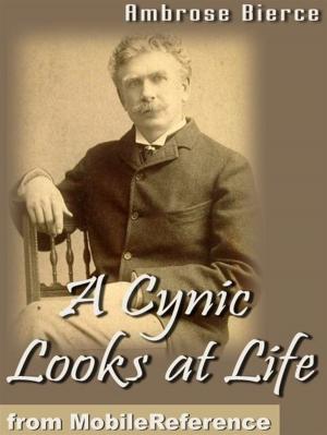 Cover of the book A Cynic Looks At Life (Mobi Classics) by Johann Wolfgang Von Goethe, Bayard Taylor (Translator)