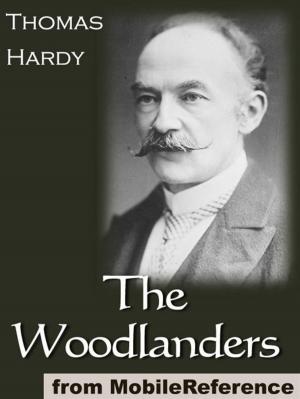 Cover of the book The Woodlanders (Mobi Classics) by MobileReference