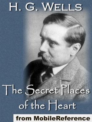 Cover of the book The Secret Places Of The Heart (Mobi Classics) by Anton Pavlovich Chekhov, Constance Garnett (Translator)