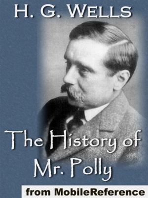 Cover of the book The History Of Mr. Polly (Mobi Classics) by Howells, William Dean