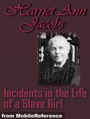 bigCover of the book Incidents In The Life Of A Slave Girl (Mobi Classics) by 