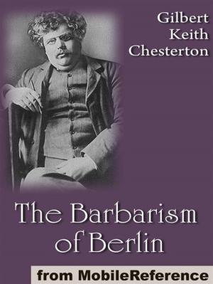 Book cover of The Barbarism Of Berlin (Mobi Classics)