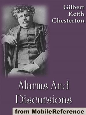 Cover of the book Alarms And Discursions: Includes The Long Bow, The Glory Of Grey, The Sentimentalist And 30+ Other Works (Mobi Classics) by MobileReference