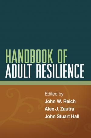 Cover of the book Handbook of Adult Resilience by Dr. Joseph LeDoux, Ph.D