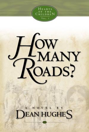 Book cover of Hearts of the Children, Vol. 3: How Many Roads?