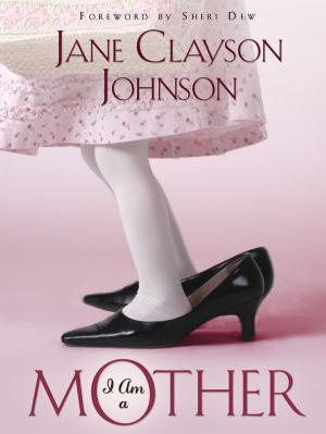 Cover of the book I Am a Mother by Anthony E. Larson