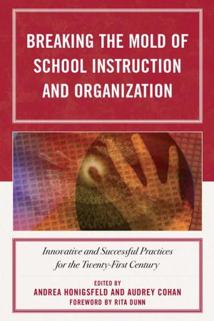Book cover of Breaking the Mold of School Instruction and Organization