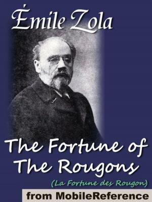 Book cover of The Fortune Of The Rougons: (La Fortune Des Rougon) (Mobi Classics)