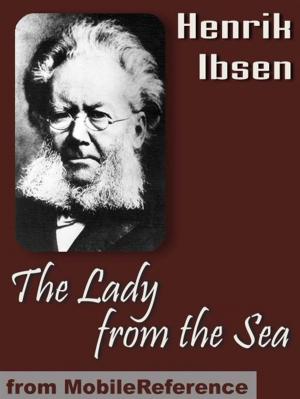 Cover of the book The Lady From The Sea (Mobi Classics) by Dolores, Carmen; Netto, Coelho; Assis, Joaquim Maria Machado de; Albuquerque, José Medeiros e;