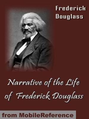 Book cover of A Narrative Of The Life Of Frederick Douglass (Mobi Classics)