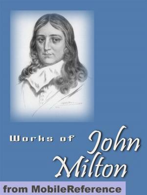 Cover of the book Works Of John Milton: Including Paradise Lost, Paradise Regained, Samson Agonistes, Areopagitica & More (Mobi Collected Works) by Charles Darwin